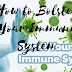 How to Bolster Your Immune System