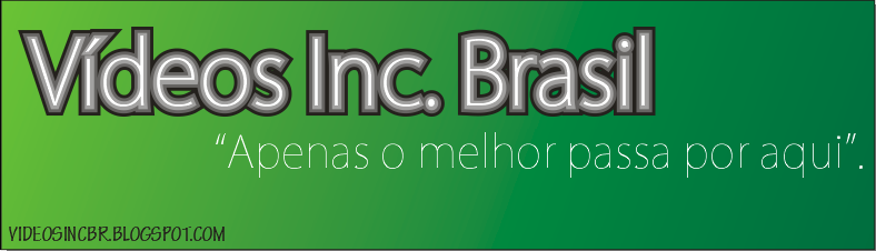 Vídeos Inc. Brasil