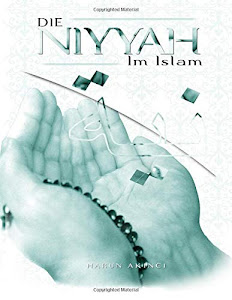 Die Niyya im Islam: und deren Bedeutung für das soziale Leben