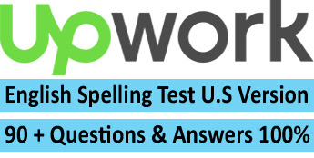 upwork ENGLISH SPELLING TEST (U.S. VERSION) 2016