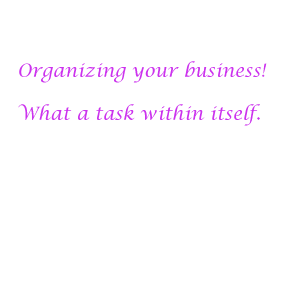 organize, how to organize your business, business organization, how to organize a business, tips to organizing a business, how to, tutorial