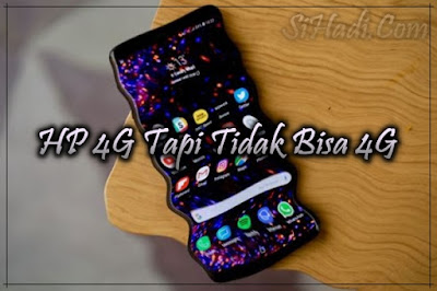  Permasalahan yang biasa terjadi pada setiap handphone merupakan dilema yang timbul dalam se Cara Benar Mengatasi HP 4G Tapi Tidak Bisa 4G