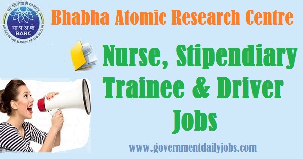 BARC Recruitment 2021 Nurse, Driver & Stipendiary Trainee Application