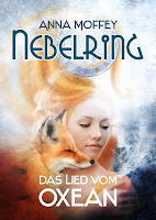 http://ruby-celtic-testet.blogspot.de/2015/02/nebelring-das-lied-vom-oxean-von-Anna-Moffey.html