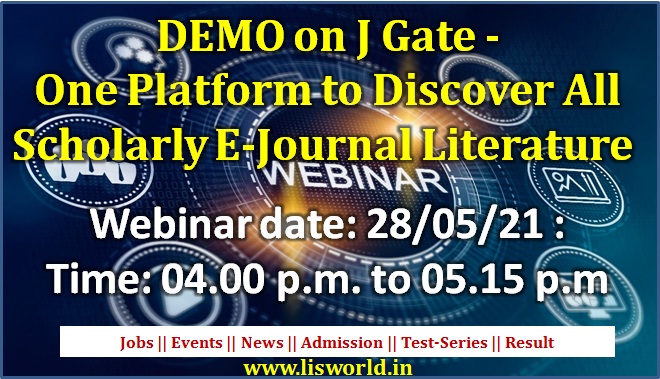 DEMO on J Gate - One Platform to Discover All Scholarly E-Journal Literature . Demo date: 28-05-21                