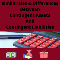 Contingent Assets And Contingent Liabilities In Accounting