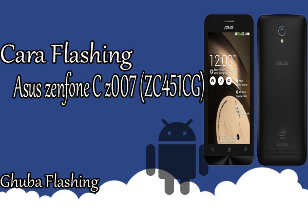 cara flash asus z007 via ufi