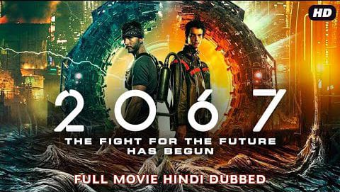 2067 - Hollywood Movies In Hindi Dubbed Full Mystery HD