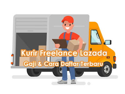 Kurir Freelance Lazada: Gaji dan Cara Daftar