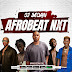 DJ Sedan - Afrobeat NXT 2025 (DJ Mix)