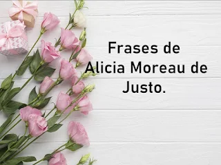 Frases de Alicia Moreau de Justo