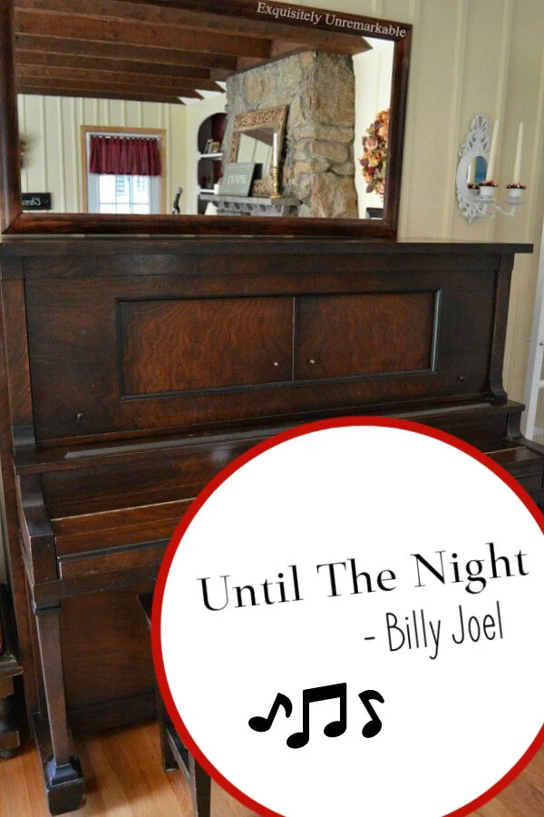 Until the Night by Billy Joel text overlay on a large piano in a living room