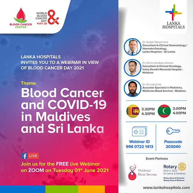 Blood Cancer and COVID-19 in Maldives and Sri Lanka’ in view of Blood Cancer Day 2021.