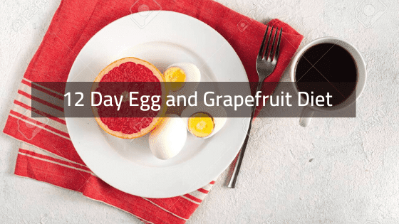 12 Day Egg and Grapefruit Diet