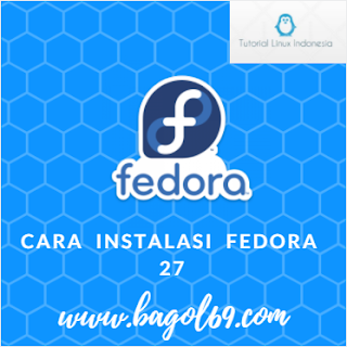 Cara  Install  Fedora 27 