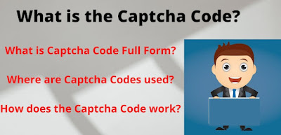 what is a captcha code and why are they used