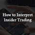 How to Interpret Insider Trading (Plus Examples)