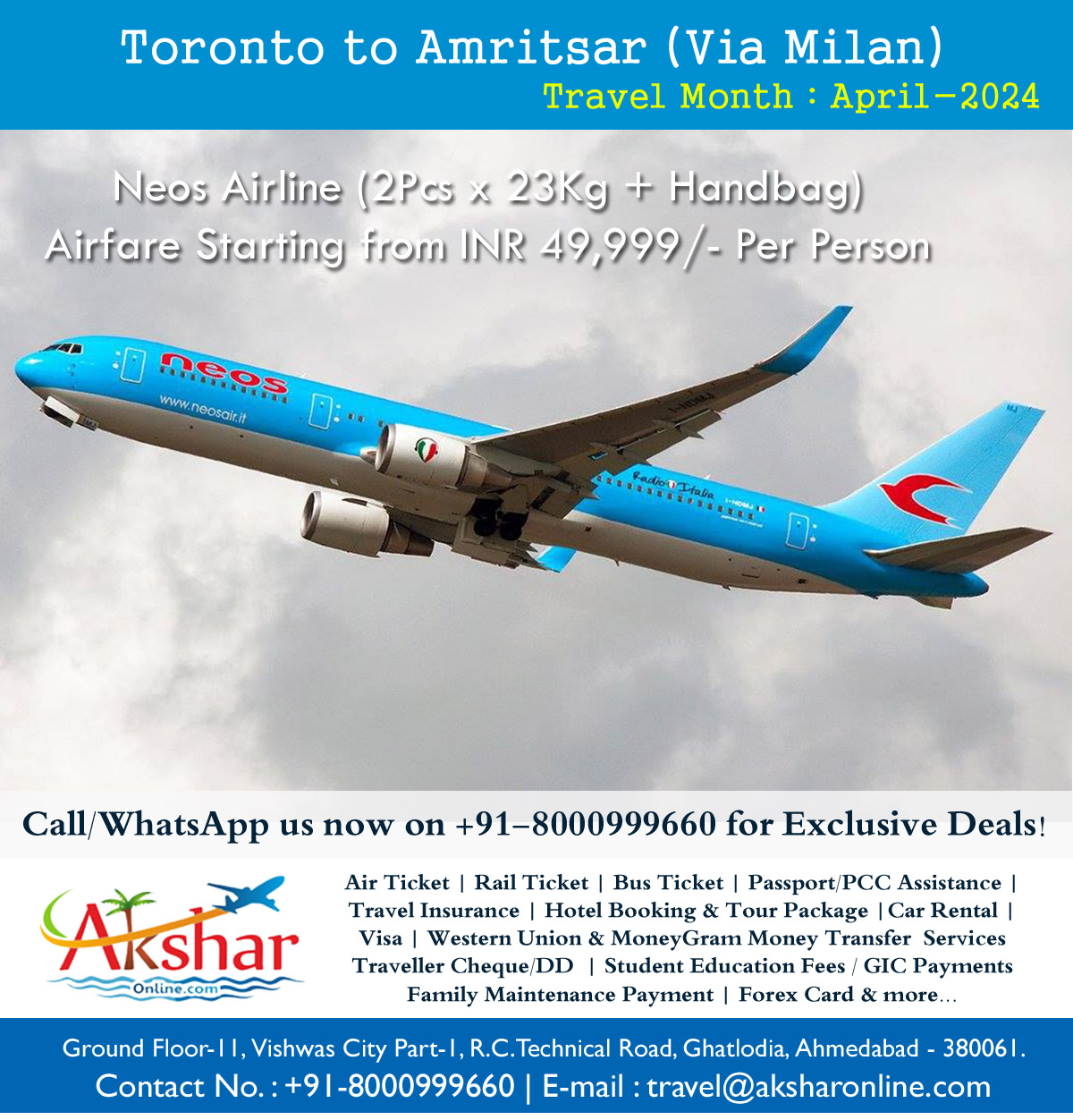 🌟 Exciting News! 🌟 Dreaming of flying from Toronto to Amritsar this April 2024? Now you can make that dream a reality with Neos Airline! ✈️ Book your tickets now for an amazing fare starting from just INR 49,999/-! 🎉 But wait, there's more! For the best domestic and international airfare deals, simply call or WhatsApp us at +91-8000999660! 📲✈️ Don't miss out on this incredible opportunity to explore the world! #TravelDeals #TorontoToAmritsar #NeosAirline #BestAirfare #BookNow #TravelDeals #FlightOffers #ExploreWithUs #CanadaAirfare #CanadaFlight #CanadaFly #aksharonline #FlighttoCanada #Winipeg #toronto #CheapFlightsToIndia2024 #CanadaToIndiaFlightDeals #BudgetTravelIndia #FlyAffordableToIndia #AprilMayFlightSpecials #DiscountedTicketsToIndia #FlySmartToIndia #AffordableAirfareCanadaIndia #Spring2024FlightDeals #IndiaBoundOnABudget #CheapFlightToIndia2024 #FlyCanadaToIndiaBudget2024 #AprilMayTravelDeals #CanadaToIndiaAirfareDiscounts #BudgetTravelIndia2024 #CheapTicketsToIndia #FlightDeals