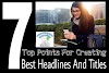 7 Top Points for Creating a Best Blog Titles and Headilines - KpTechSolution