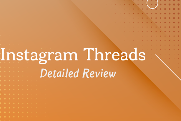 Instagram Threads: a detailed review of the new social network