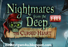 Nightmares from the Deep:  cursed Heart