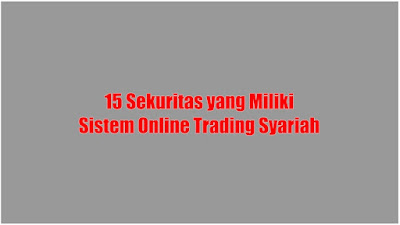 Sekuritas yang Miliki Sistem Online Trading Syariah