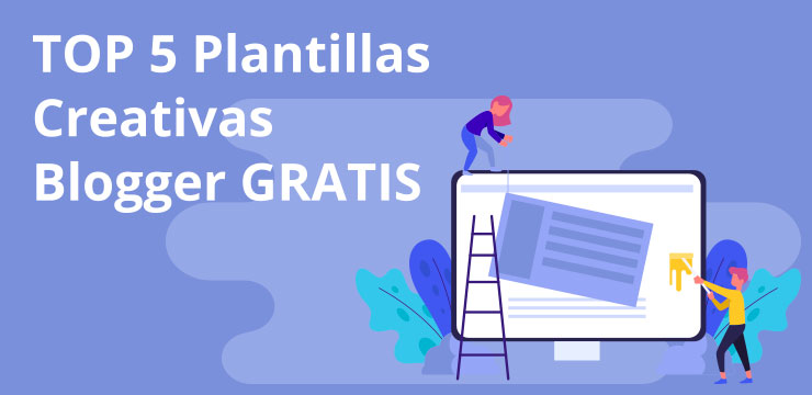 top 5 mejores plantillas templates creative blogger 2020