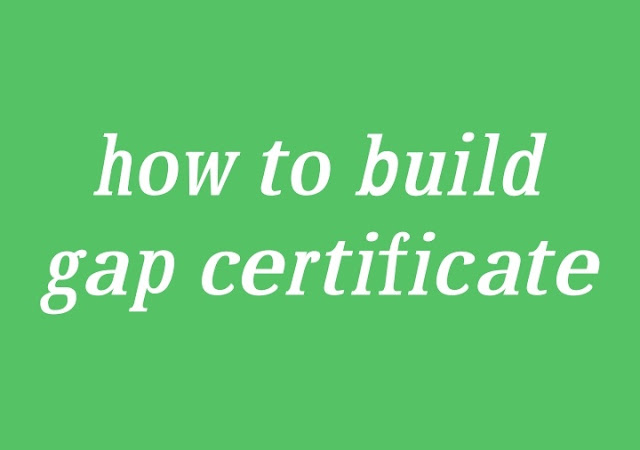  how to build gap certificate