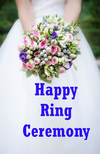 Happy Ring Ceremony Wishes.