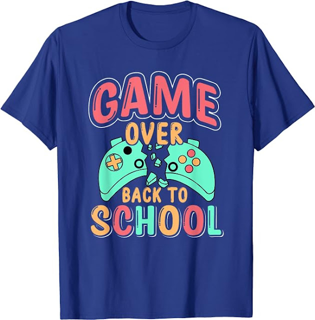 Back To School 2024, Funny Students T-shirt, Game Over Back To School T-Shirt