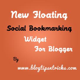 New Floating social bookmarking widget for blogger 2012