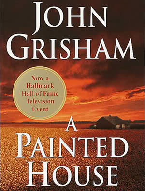 John Grisham - Rumah Bercat Putih - A Painted House