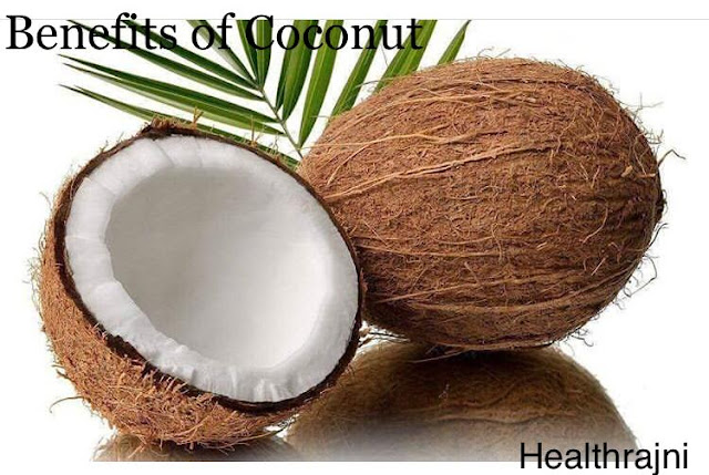  Benefits of coconut नारियल के फायदे (HealthRajni)