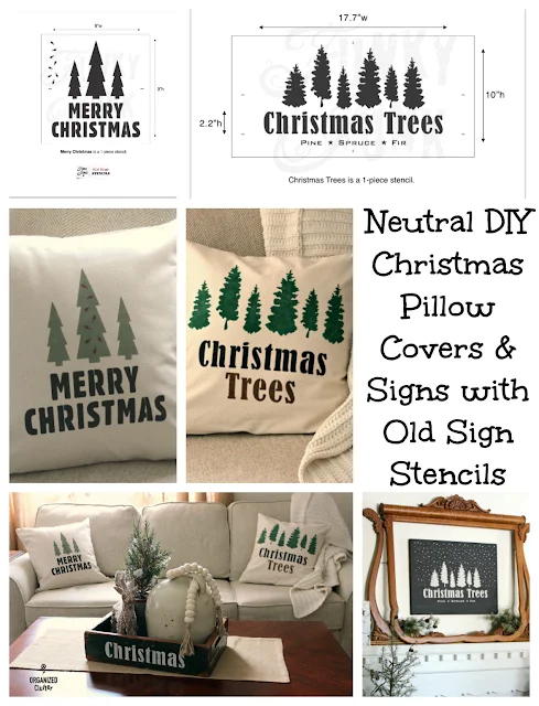 DIY Neutral Christmas Pillow Covers and Signs with Old Sign Stencils #stenciling #oldsignstencils #Christmastrees #canvaspillow  #crates #neutralChristmasdecor #Christmas #Holidaydecorations