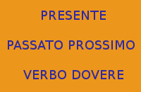 10 FRASI AL PRESENTE E PASSATO PROSSIMO DEL VERBO DOVERE