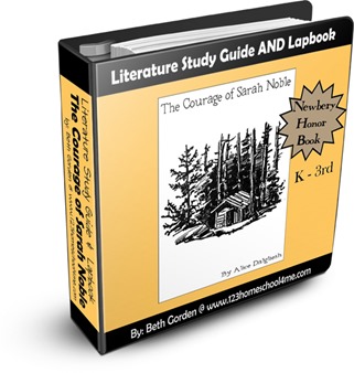 The Courage of Sarah Noble Literature Study Guide for Homeschoolers and Lapbook
