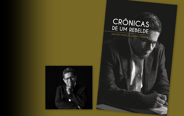 Autor Salatiel Correia e capa do livro "Crônicas de um rebelde".