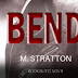 Book Blitz - Bender by M. Stratton