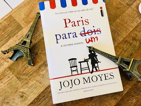 [Resenha] Paris Para Um e Outros Contos - Jojo Moyes