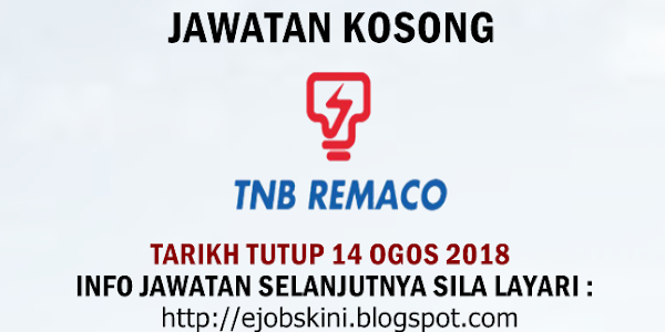 Jawatan Kosong Terkini TNB Remaco - 14 Ogos 2018