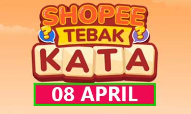 kunci jawaban lengkap tantangan harian shopee tebak kata 8 april 2022