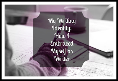 How I Embraced Myself as Writer