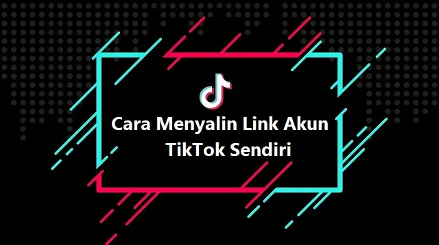 Cara Menyalin Link Akun TikTok Sendiri