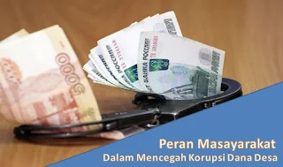 Peran Masayarakat Dalam Mencegah Korupsi Dana Desa