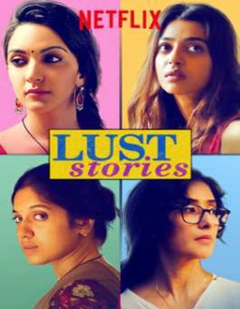 Lust Stories 2018 Hindi HDRip 480p 300MB 720p 1GB