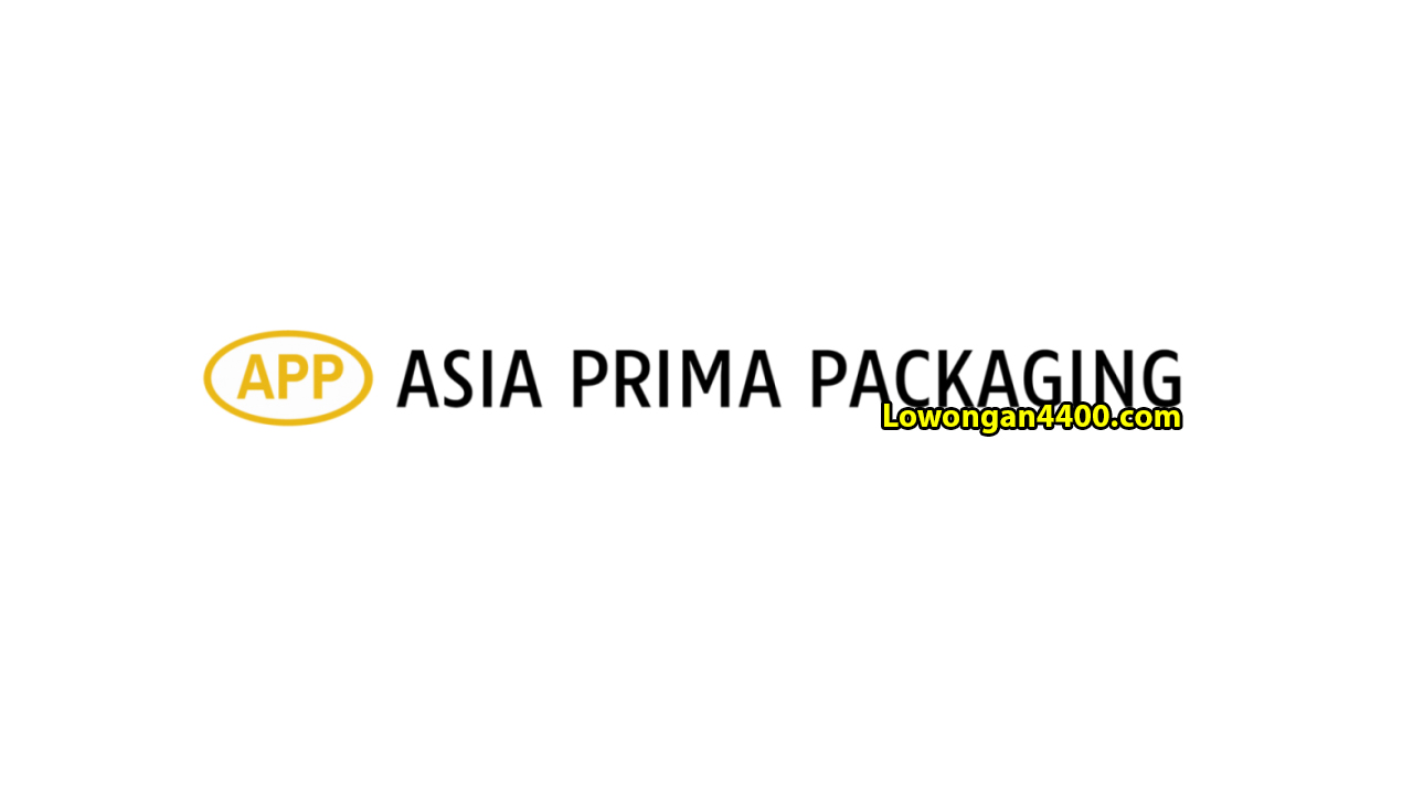 Lowongan Kerja PT Asia Prima Packaging Tangerang 2019