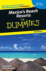 Mexico's Beach Resorts For Dummies