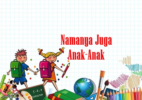 Namanya juga anak