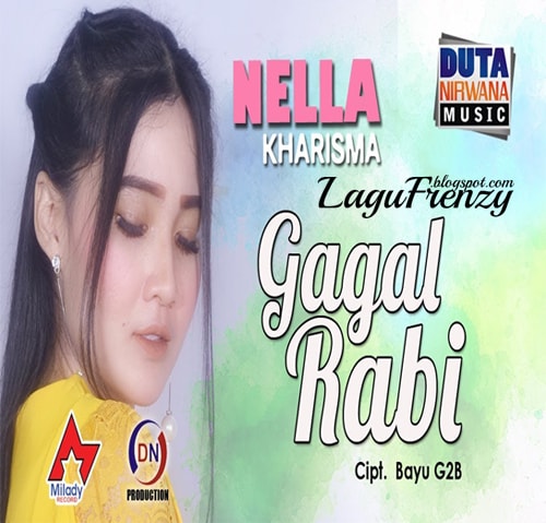 Download Lagu Nella Kharisma - Gagal Rabi