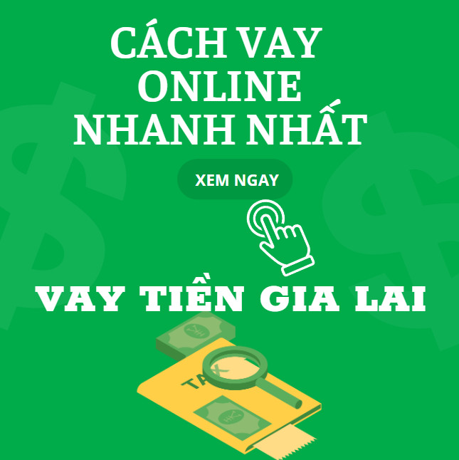 Vay nóng Gia Lai online